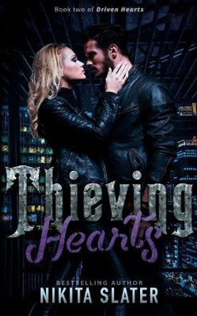 Thieving Hearts by Nikita Slater 9781723975585