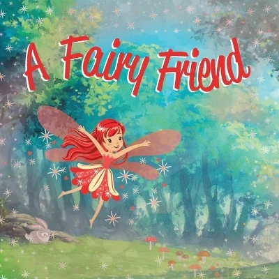 Fairy Friend by Contrubting Authors 9781952330322