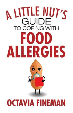 A Little Nut's Guide to Coping with Food Allergies by Fineman 9781527254541