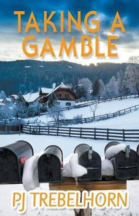 Taking A Gamble by PJ Trebelhorn 9781626395428