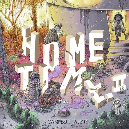 Home Time (Book Two): Book Two by Campbell Whyte