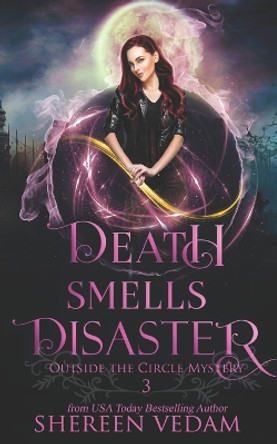 Death Smells Disaster: Light Urban Fantasy Mystery Novel by Shereen Vedam 9781989036150