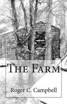The Farm by Roger C Campbell 9781489535665