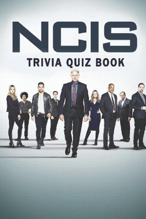 Ncis: Trivia Quiz Book by Nathan Floryshak 9798576250745