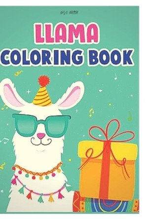 llama coloring book: Fun coloring gift book for llama lovers with stress relief llama designs and funny cute shows by Phillip Edition 9798574463536