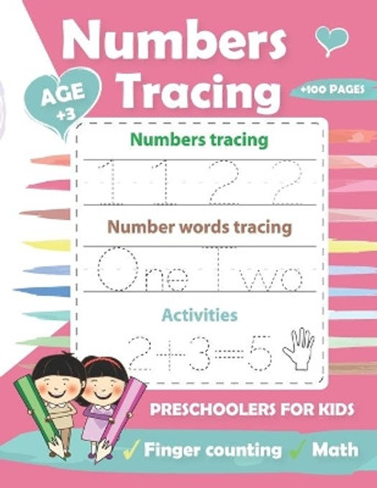 Numbers Tracing Preschoolers for kids: Number Practice Workbook To Learn The Numbers From 0 To 20 For Preschoolers & Kindergarten Kids by Simen Lahbabi 9798575350231