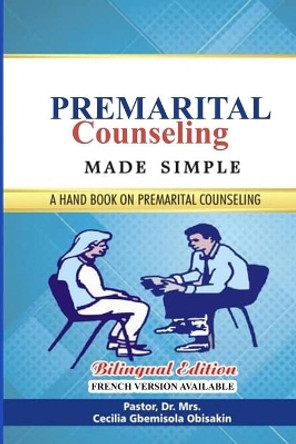 Premarital Counseling Made Simple: A hand book on premarital Counseling by Cecilia Gbemisola Obisakin Ph D 9798723520929