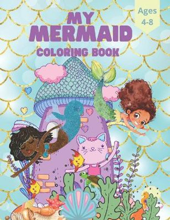 Mermaid Kids Coloring Book For Ages 4-8 by Kids Of Color Publication 9798733554099