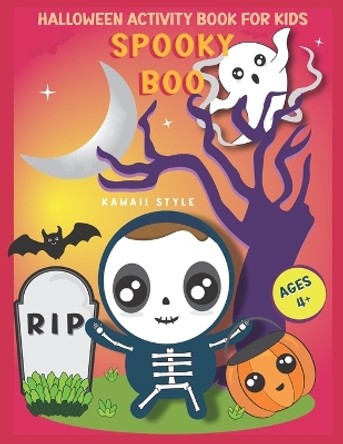 Halloween Activity Book for Kids: Spooky Boo by Yellowbug Publishing 9798861292597