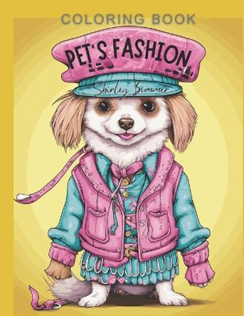 Pet Fashion Coloring Book: 58 Stylish Pages for Relaxation: Ideal Gift for Teens, Adults & Seniors - Matte Finish, 8.5 x 11 Inches by Shirley Paran Zimmer 9798872291220