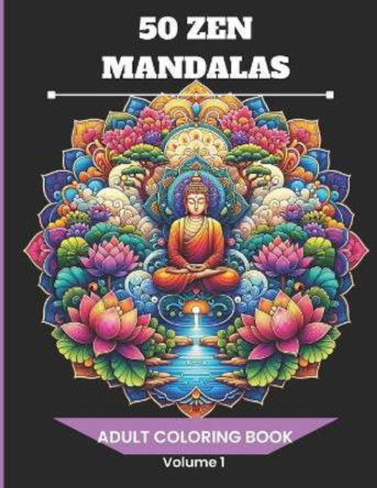 Zen Mandalas: Colored Reflections, A Journey of Mindfulness and Creativity: Discover Your Adult Anti-Stress Book - A Coloring Album with Artistic Mandalas to Reduce Anxiety and Stress by Sussurri D'Inchiostro 9798874460426