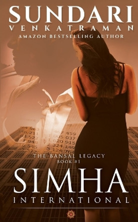 Simha International: (The Bansal Legacy Book #1) by Sundari Venkatraman 9798886844047