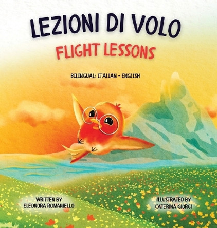 Lezioni di Volo - Flight Lessons by Eleonora Romaniello 9798988485506