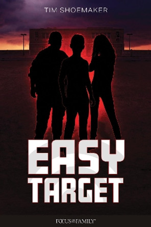 Easy Target by Tim Shoemaker 9781646070190