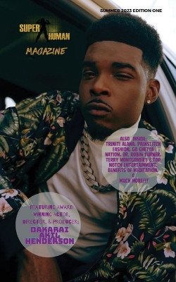 Super Human Magazine Summer Edition One by Valencia Lee 9798988482413