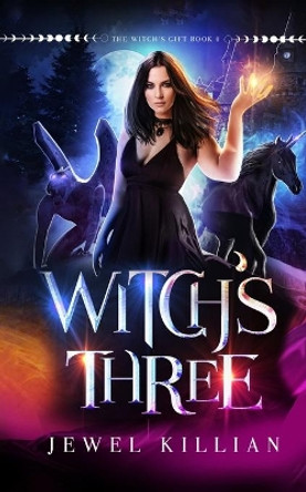 Witch's Three by Jewel Killian 9798620346103