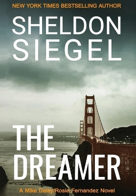 The Dreamer by Sheldon Siegel 9780999674789
