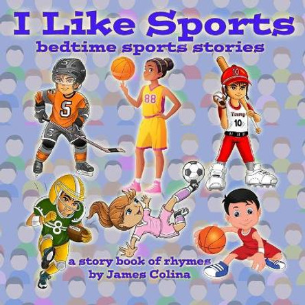 I Like Sports: Bed Time Stories by Luis Leyva 9798555516633