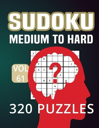 Sudoku Medium to Hard 320 Puzzles: Sudoku Puzzle Activity Book for Adults With Solution - 320 Sudoku Book Good Idea as Gift Volume 61 by Radid Publishing 9798558089356