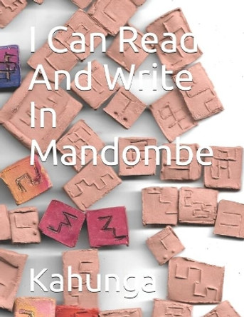 I Can Read And Write In Mandombe by Kahunga 9782957047741