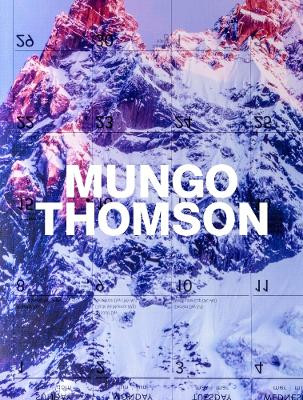 Mungo Thomson by Mungo Thomson 9783037645758