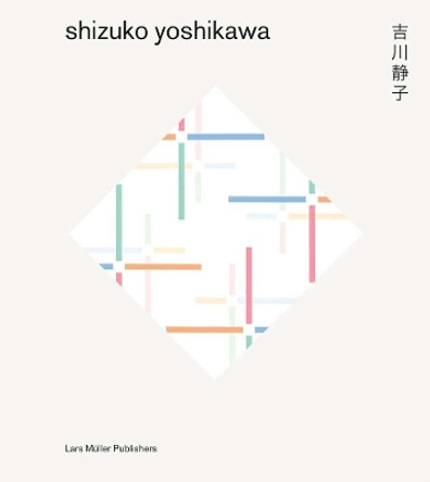 Shizuko Yoshikawa by ,Shizuko Yoshikawa 9783037785676