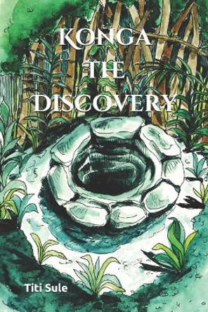 Konga: The Discovery by Titi Sule 9798633527155