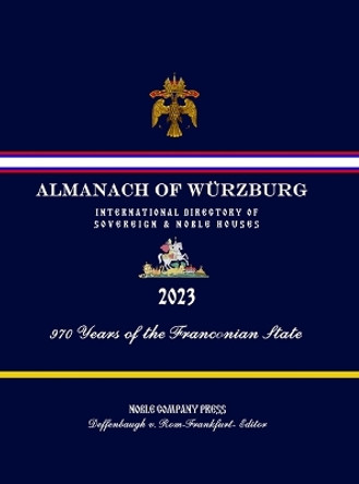 Almanac of Würzburg - 2023 by Douglas Deffenbaugh of Rome-Frankfurt 9781312105201