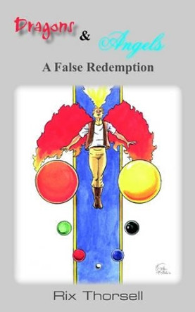 Dragons and Angels by Rix Thorsell 9781420850451