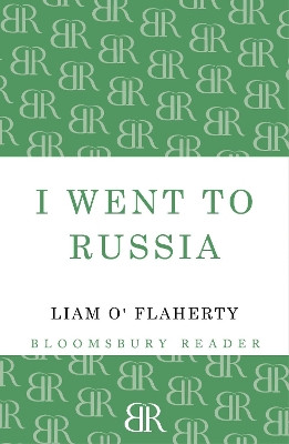 I Went To Russia by Liam O'Flaherty 9781448205905