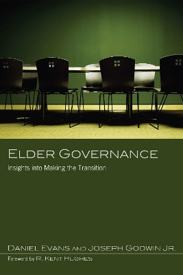 Elder Governance: Insights Into Making the Transition by Daniel Evans 9781608997961