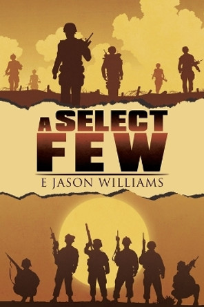 A Select Few by E Jason Williams 9781959895008