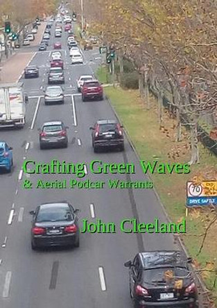 Crafting Green Waves & Aerial Podcar Warrants by John Cleeland 9781646330478