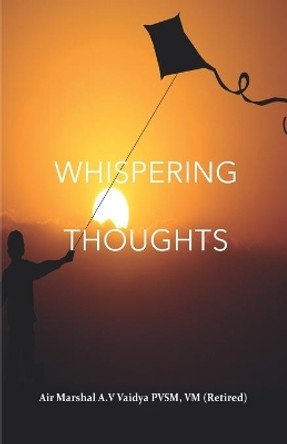 Whispering Thoughts by A V Vaidya 9788194478676