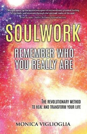 Soulwork: Remember who you really are by Vicente Bartolome Ortiz 9788409103720