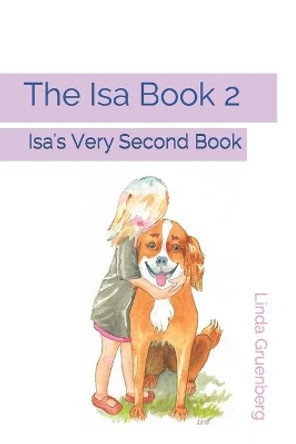 The Isa Book 2: Isa's Very Second Book by Linda Gruenberg 9789198631616