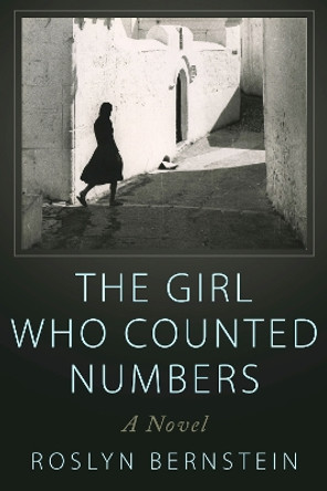 The Girl Who Counted Numbers by Roslyn Bernstein 9789493276376