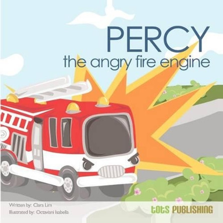 Percy the Angry Fire Engine by Octaviani Isabella 9789810896959