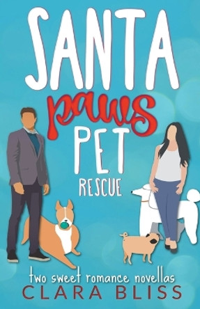 Santa Paws Pet Rescue by Clara Bliss 9798215084229
