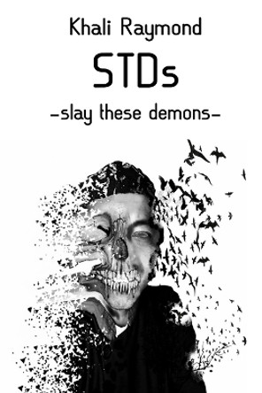 Slay These Demons: STDs by Savage Writer 9798354637867