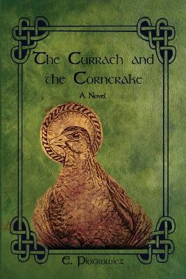 The Currach and the Corncrake by E Piotrowicz 9798385206513