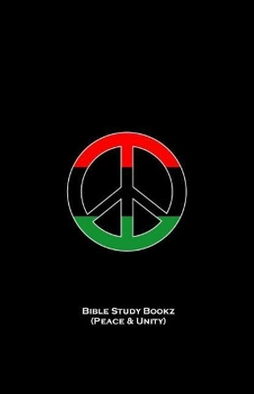 Bible Study Bookz (Peace and Unity) by Dante Fortson 9781729246931