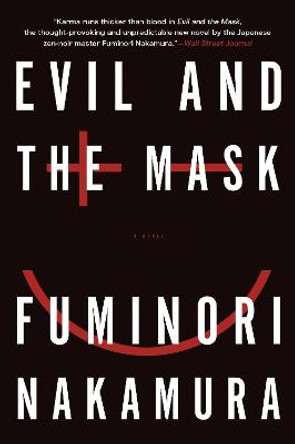 Evil And The Mask by Fuminori Nakamura