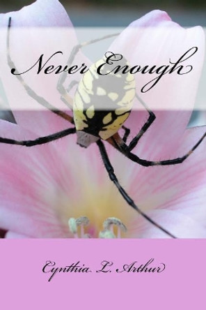 Never Enough by Cynthia Arthur 9781983712265