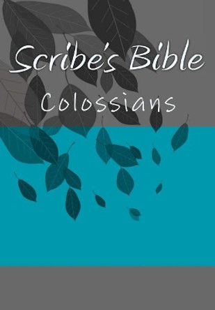 Scribe's Bible: Colossians by Wade Littleton 9781979937504