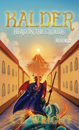 Kalder: Head in the Clouds - Book 2 by C E Wright 9781958533253