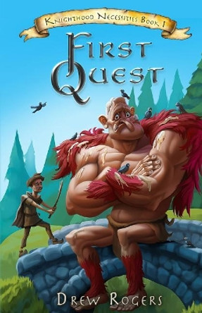 First Quest by Drew Rogers 9781798603796