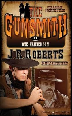 One Handed Gun by J R Roberts 9781612326146