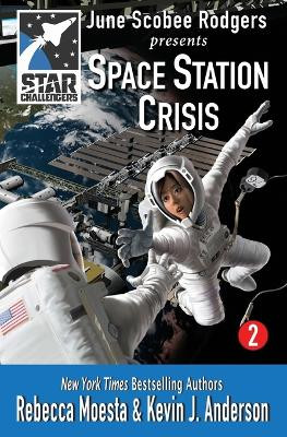 Star Challengers: Space Station Crisis by Rebecca Moesta 9781614750963