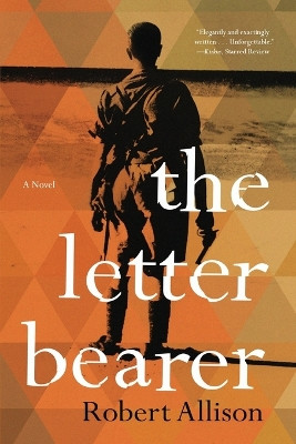 The Letter Bearer by Robert Allison 9781619029040